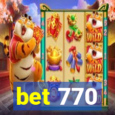 bet 770