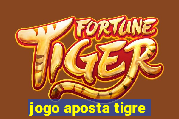 jogo aposta tigre