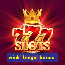 wink bingo bonus promo codes