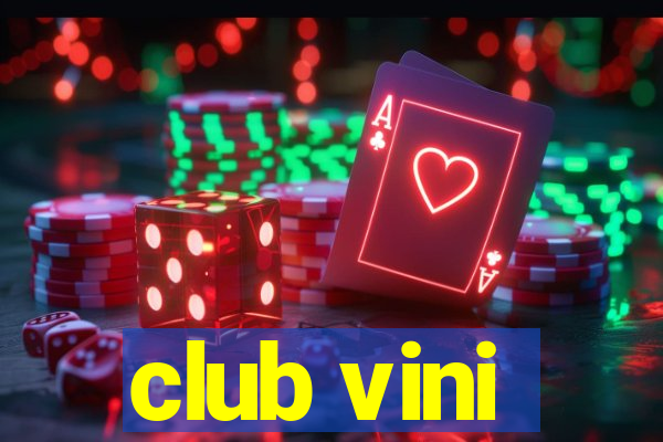 club vini