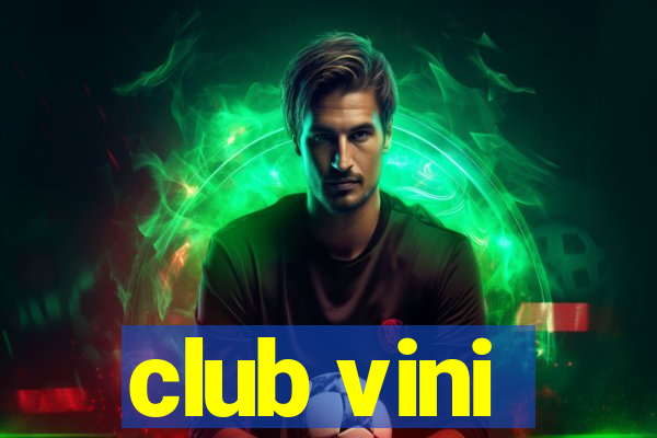 club vini