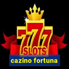 cazino fortuna