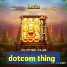 dotcom thing