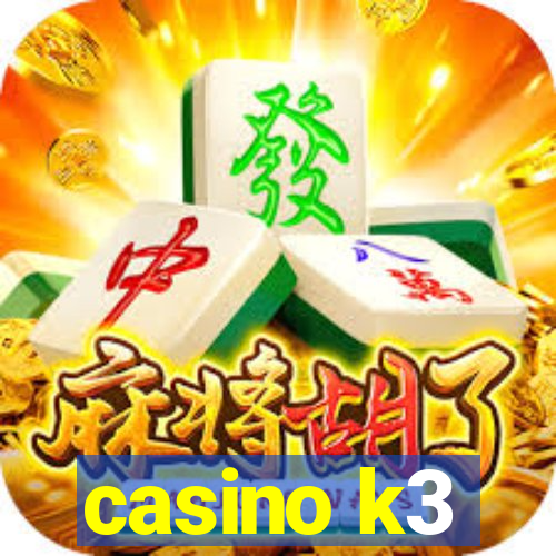 casino k3