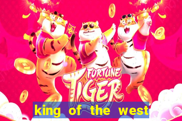 king of the west slot free play