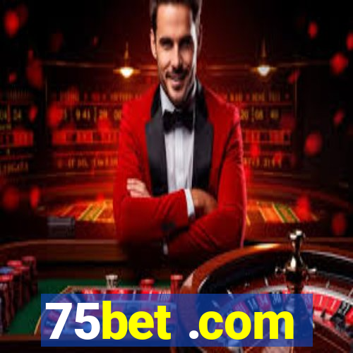 75bet .com