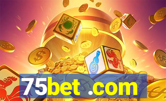 75bet .com