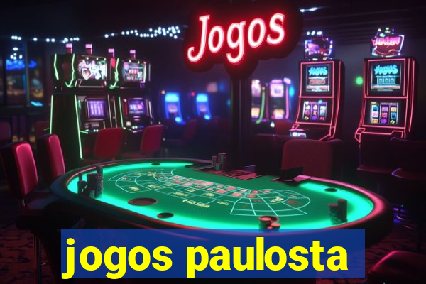 jogos paulosta