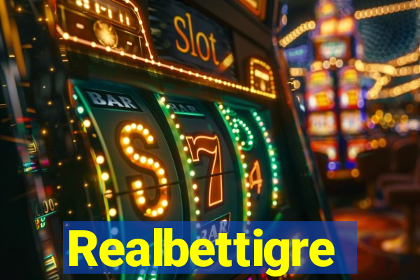 Realbettigre