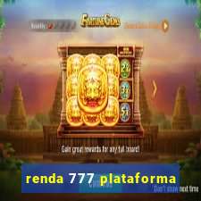 renda 777 plataforma