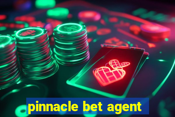 pinnacle bet agent