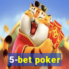 5-bet poker