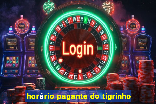 horário pagante do tigrinho