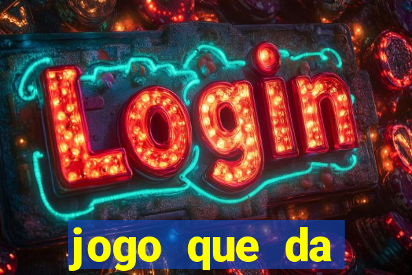 jogo que da dinheiro de verdade sem depositar