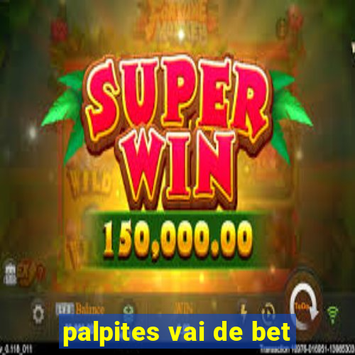 palpites vai de bet