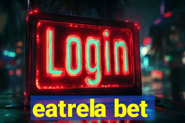 eatrela bet