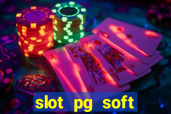 slot pg soft porcentagem prodeval