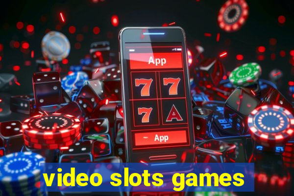 video slots games