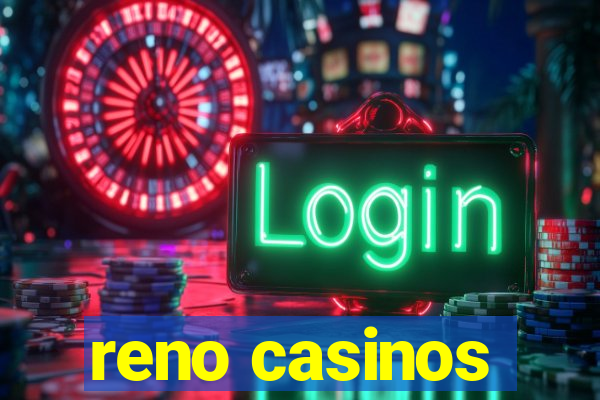 reno casinos