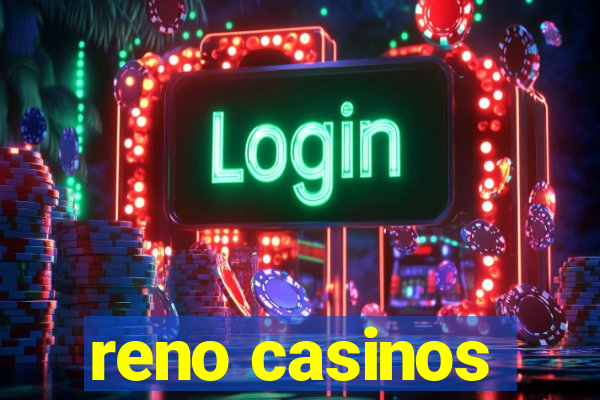 reno casinos