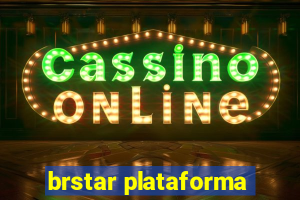 brstar plataforma