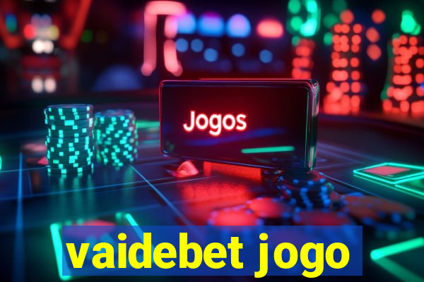 vaidebet jogo