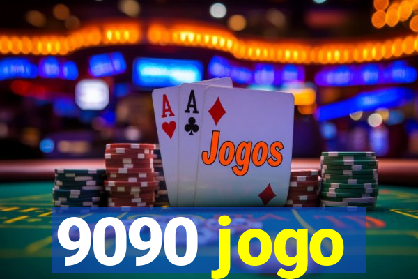 9090 jogo