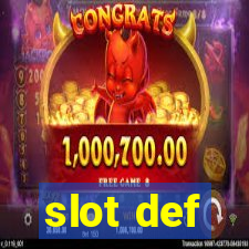 slot def