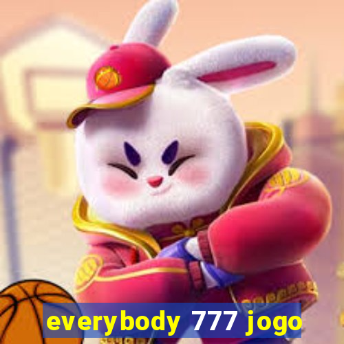 everybody 777 jogo