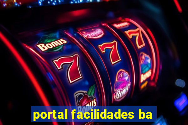 portal facilidades ba