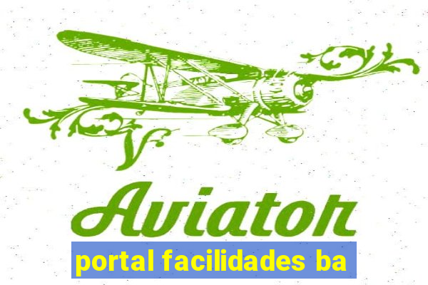 portal facilidades ba