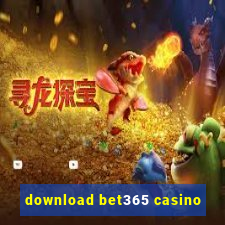 download bet365 casino