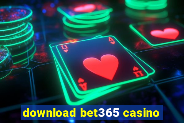 download bet365 casino