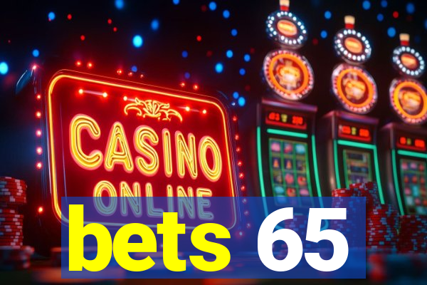 bets 65