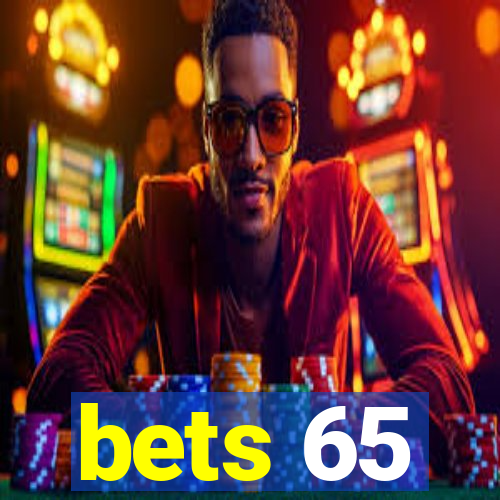 bets 65