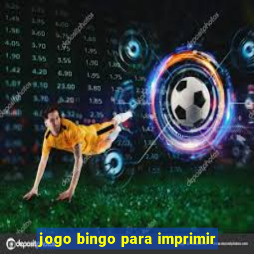 jogo bingo para imprimir