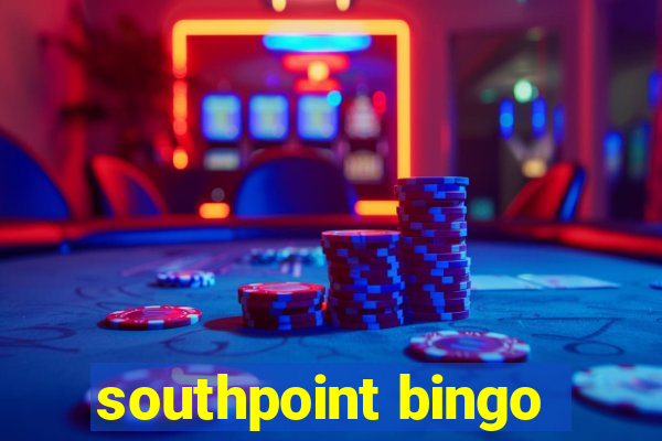 southpoint bingo