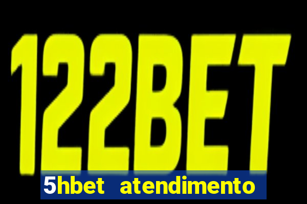 5hbet atendimento ao Cliente