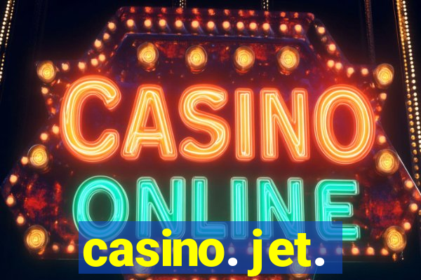 casino. jet.