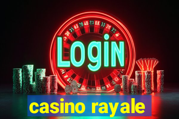 casino rayale