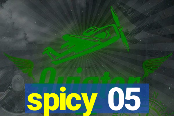 spicy 05