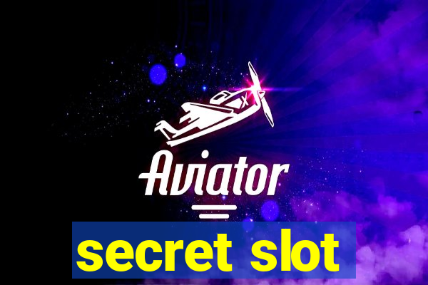 secret slot