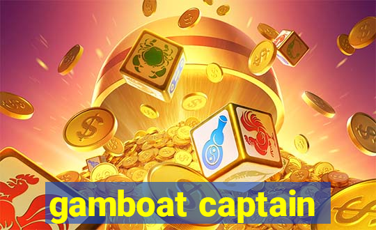 gamboat captain