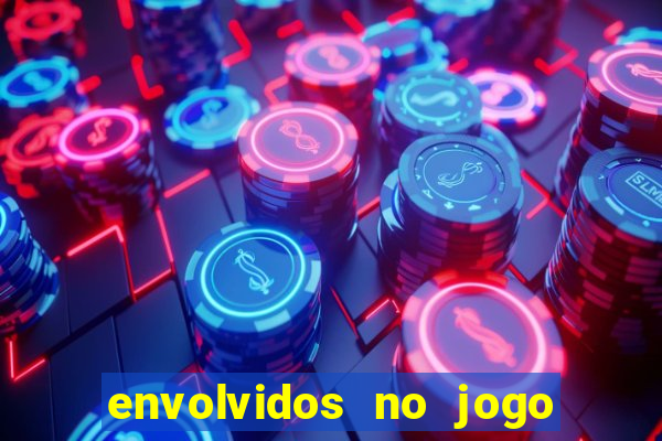 envolvidos no jogo do tigrinho