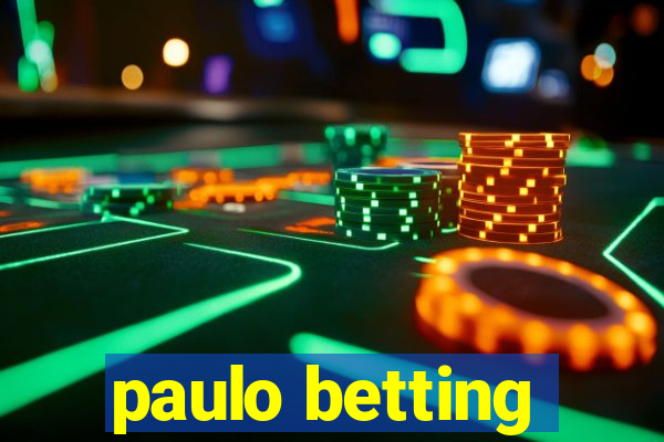 paulo betting