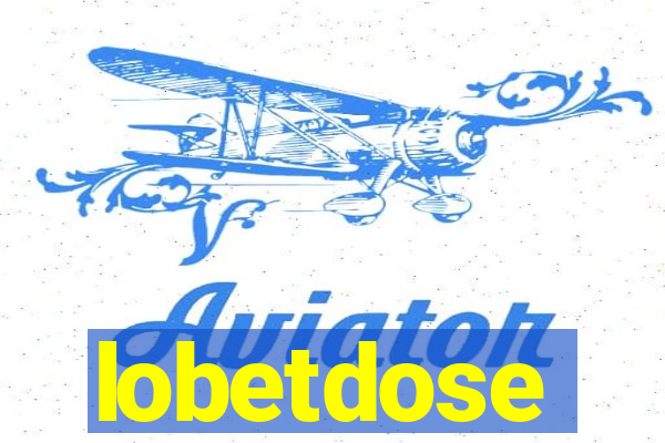 lobetdose