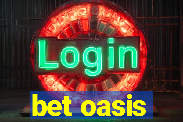 bet oasis