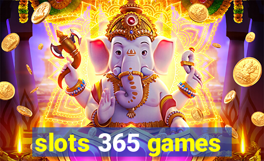 slots 365 games