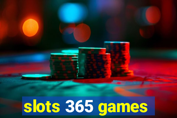 slots 365 games