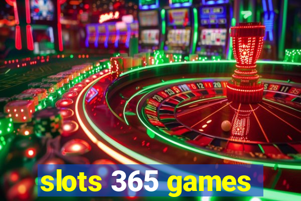 slots 365 games